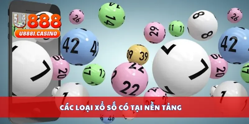 Các loại xổ số có tại nền tảng